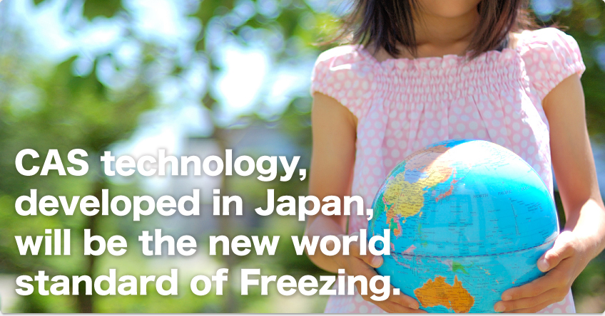 CAS technologies, which were developed in Japan, will be standard of the Earth in future